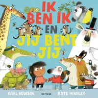 Gottmer Prentenboek - Ik ben ik en jij bent jij