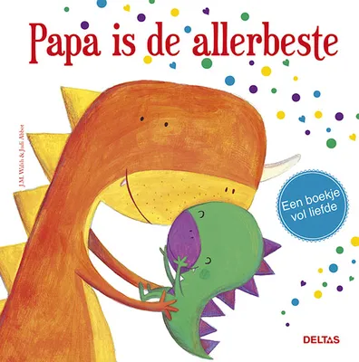 Deltas Papa Is De Allerbeste