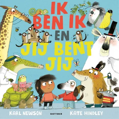 Gottmer Prentenboek - Ik ben ik en jij bent jij